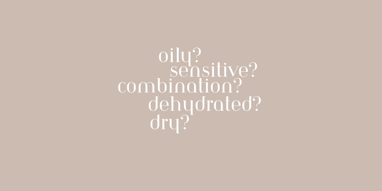 How to Identify Your Skin Type: The First Step to Better Skincare